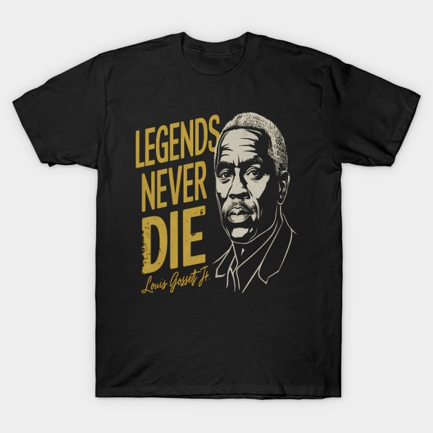 Legends Never Die Louis Gossett Jr T-Shirt by thestaroflove